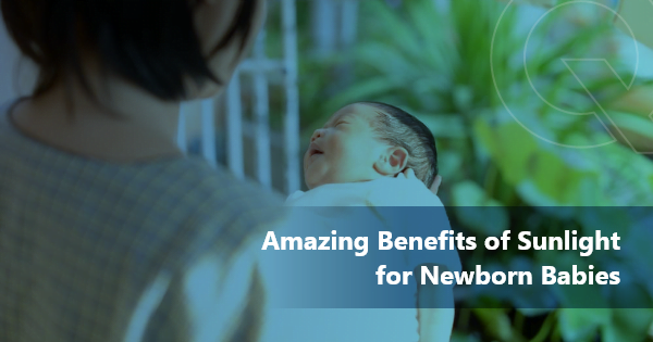 Amazing Benefits of Sunlight for Newborn Babies