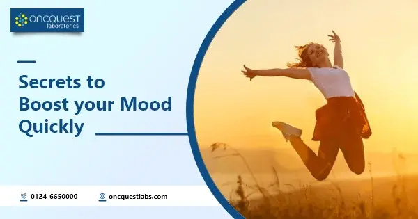 Secrets To Boost Your Mood Quickly