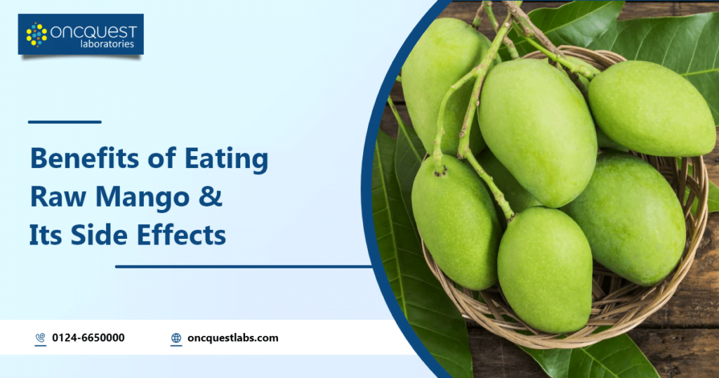 Health Benefits of Eating Raw Mango, Side Effects &  Nutritional Value