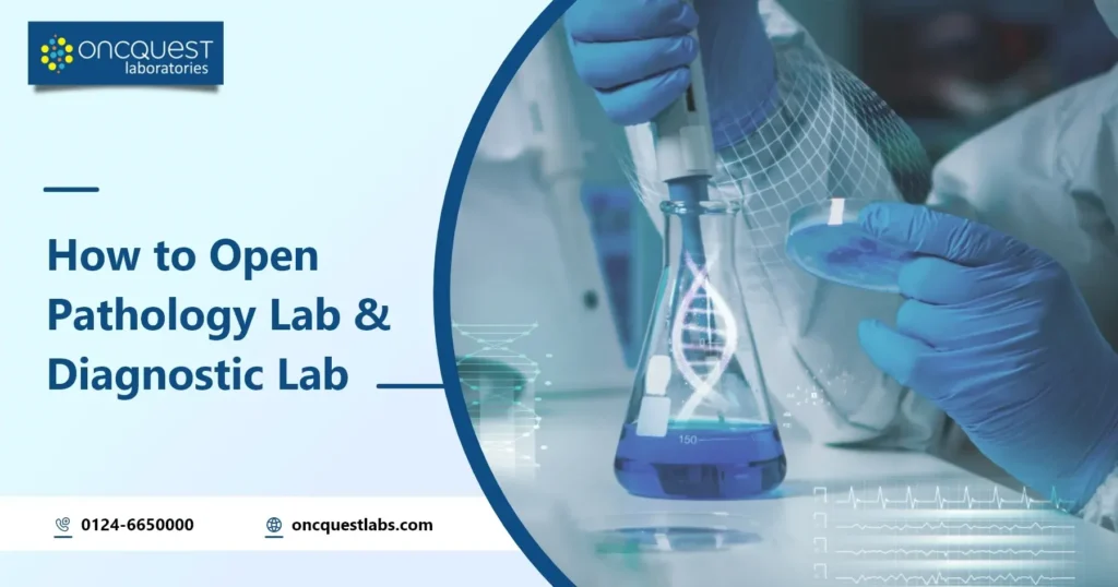 How to Open Pathology Lab and Diagnostic Centre