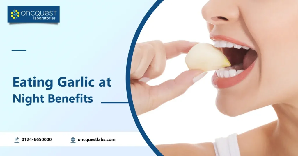 Benefits of Eating Garlic at Night
