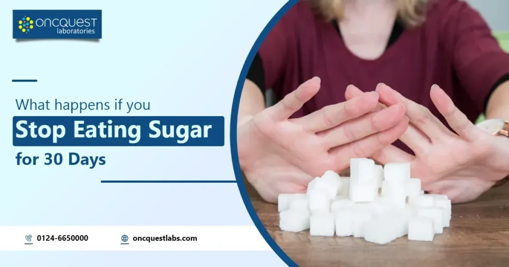 What Happens if You Stop Eating Sugar for 30 Days